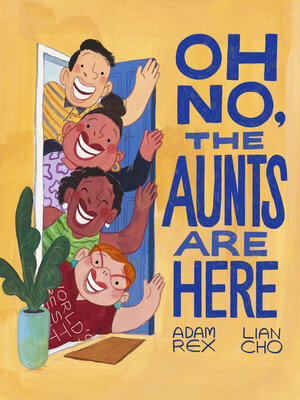 Oh No, the Aunts Are Here - ebook